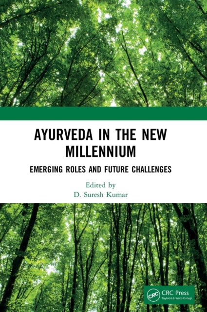 Book cover of: Ayurveda in The New Millennium. By: D. Suresh Kumar