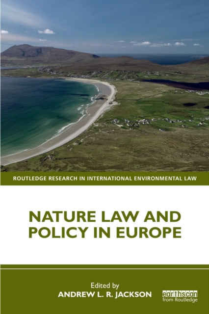 Book cover of: Nature Law and Policy in Europe. By: Andrew Jackson