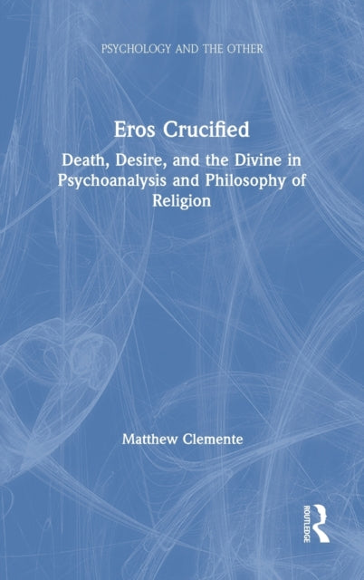 Book cover of: Eros Crucified. By: Matthew Clemente
