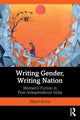 Book cover of: Writing Gender, Writing Nation. By: Bharti Arora