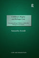 Book cover of: Children's Rights and Refugee Law. By: Samantha Arnold