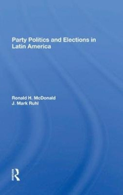 Book cover of: Party Politics And Elections In Latin America. By: J. Mark Ruhl
