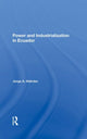 Book cover of: Power And Industrialization In Ecuador. By: Jorge A. Hidrobo