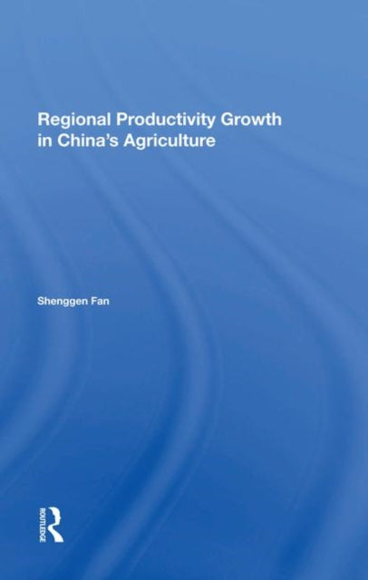 Book cover of: Regional Productivity Growth In China's Agriculture. By: Shenggen Fan