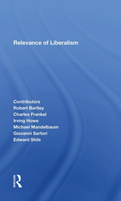Book cover of: Relevance Of Liberalism. By: Zbigniew K. Brzezinski