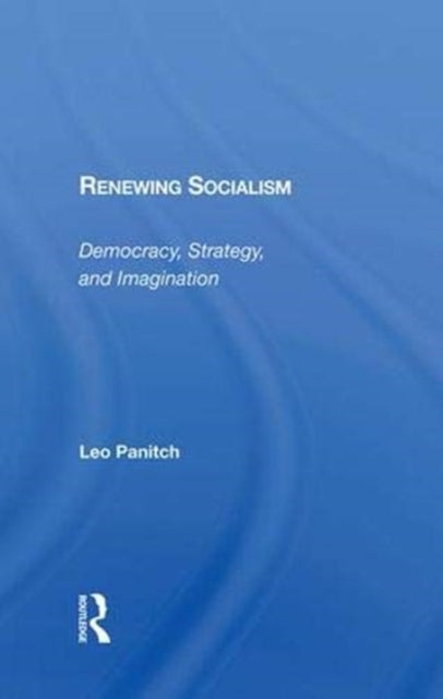 Book cover of: Renewing Socialism. By: Leo Panitch