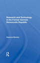 Book cover of: Research And Technology In The Former German Democratic Republic. By: Raymond Bentley