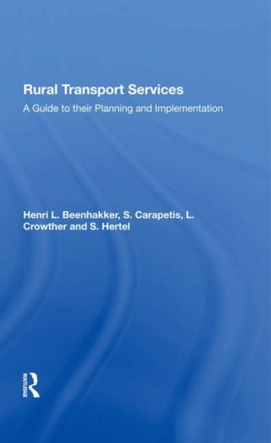 Book cover of: Rural Transport Services. By: Henri L. Beenhakker