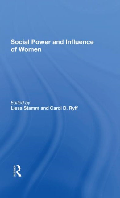 Book cover of: Social Power And Influence Of Women. By: Liesa Stamm