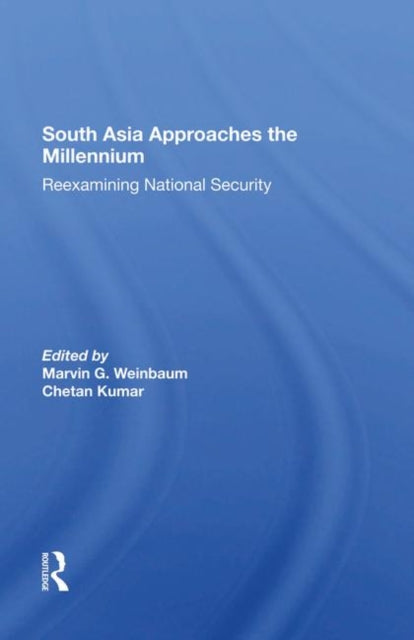 Book cover of: South Asia Approaches The Millennium. By: Marvin G. Weinbaum