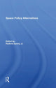 Book cover of: Space Policy Alternatives. By: Radford Byerly