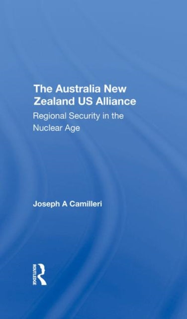 Book cover of: Australianew Zealandu.s. Alliance. By: Joseph A. Camilleri