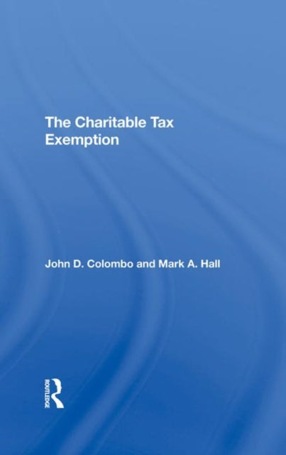 Book cover of: Charitable Tax Exemption. By: John D. Colombo