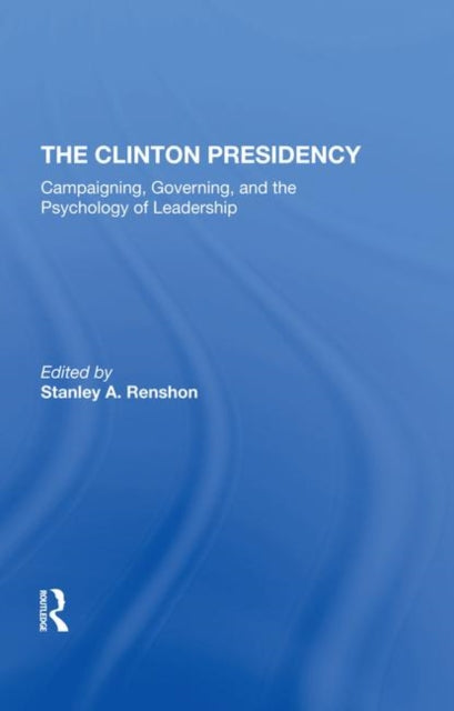 Book cover of: Clinton Presidency. By: Stanley Renshon