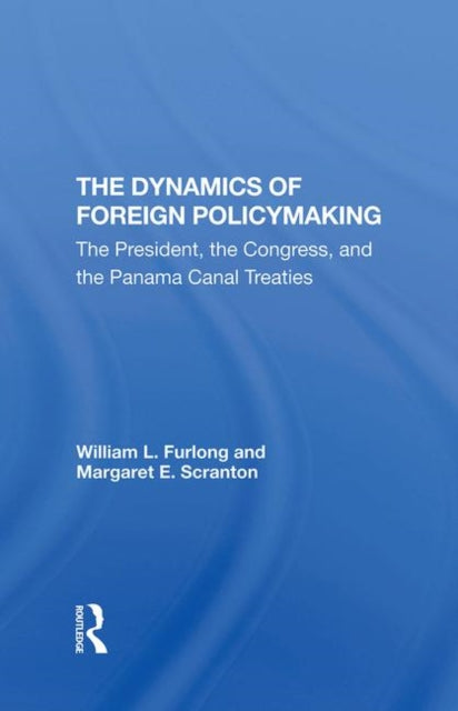 Book cover of: Dynamics Of Foreign Policymaking. By: William L. Furlong