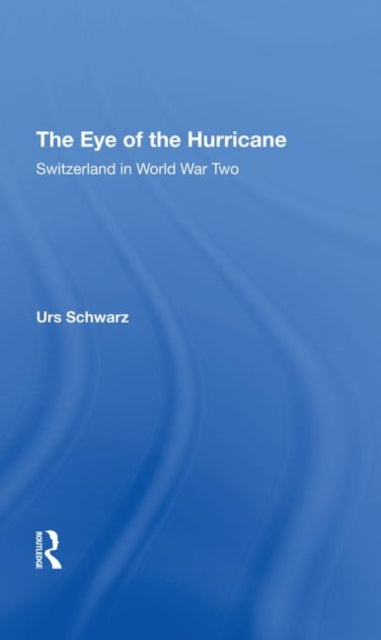 Book cover of: Eye Of The Hurricane. By: Urs Schwarz
