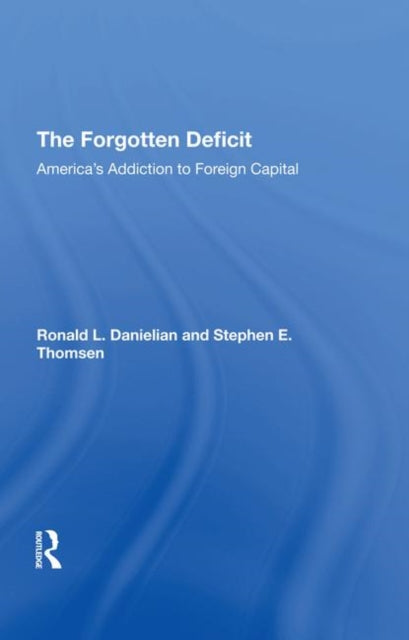 Book cover of: Forgotten Deficit. By: Ronald L. Danielian