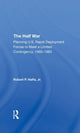 Book cover of: Half War. By: Robert P. Haffa Jr