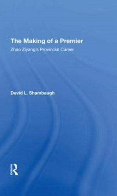 Book cover of: Making Of A Premier. By: David L. Shambaugh