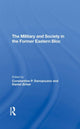 Book cover of: Military And Society In The Former Eastern Bloc. By: Constantine Danopoulos