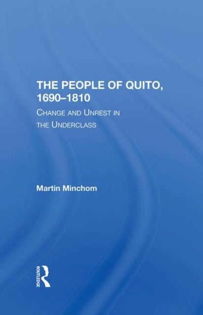 Book cover of: People Of Quito, 1690-1810. By: Martin Minchom