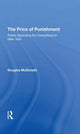 Book cover of: Price Of Punishment: Public Spending For Corrections In New York. By: Douglas Mcdonald