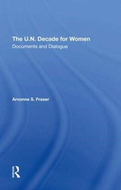 Book cover of: U.n. Decade For Women. By: Arvonne S. Fraser