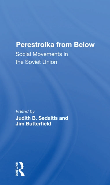 Book cover of: Perestroika From Below. By: Judith B. Sedaitis