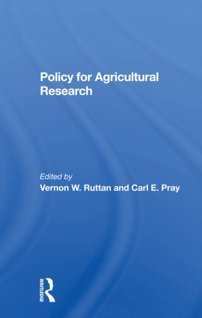 Book cover of: Policy For Agricultural Research. By: Vernon W. Ruttan