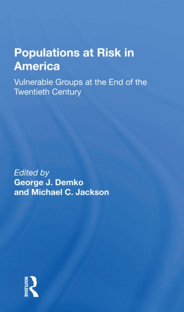 Book cover of: Populations At Risk In America. By: George J Demko