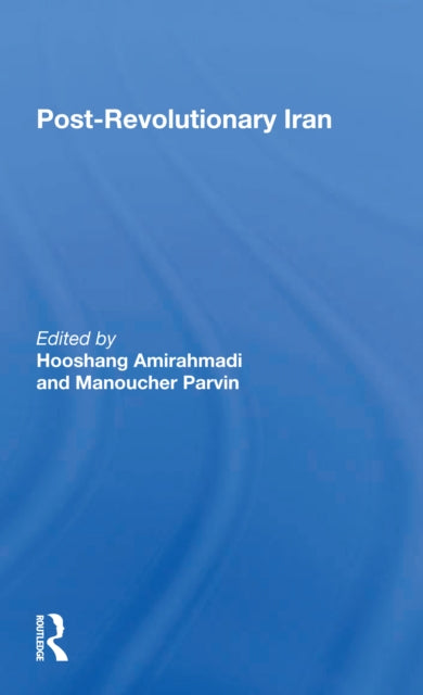 Book cover of: Postrevolutionary Iran. By: Hooshang Amirahmadi