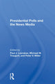 Book cover of: Presidential Polls And The News Media. By: Paul J. Lavrakas