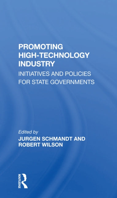 Book cover of: Promoting High Technology Industry. By: Jurgen Schmandt