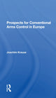 Book cover of: Prospects For Conventional Arms Control In Europe. By: Joachim Krause