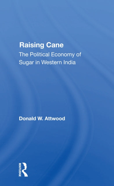 Book cover of: Raising Cane. By: Donald W. Attwood