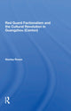 Book cover of: Red Guard Factionalism And The Cultural Revolution In Guangzhou (canton). By: Stanley Rosen - undifferentiated
