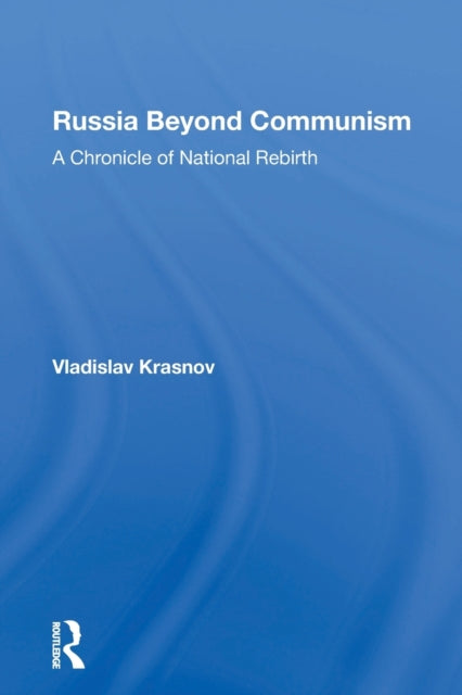 Book cover of: Russia Beyond Communism. By: Vladislav Krasnov