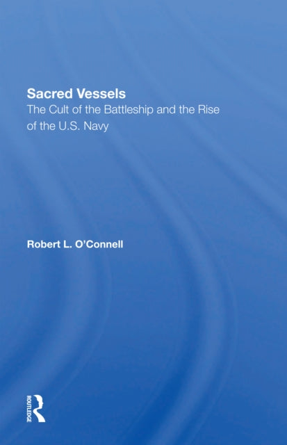 Book cover of: Sacred Vessels. By: Robert L. O'Connell