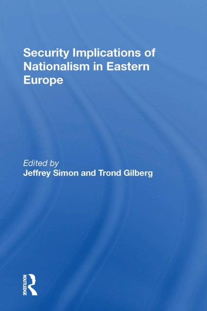Book cover of: Security Implications Of Nationalism In Eastern Europe