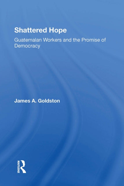 Book cover of: Shattered Hope. By: James A. Goldston