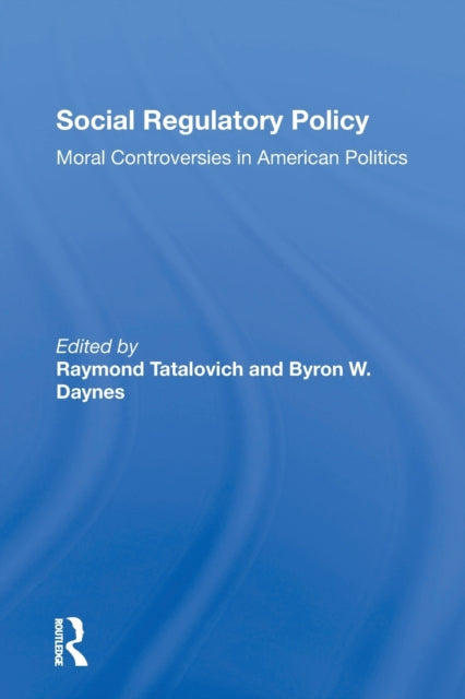 Book cover of: Social Regulatory Policy. By: Raymond Tatalovich