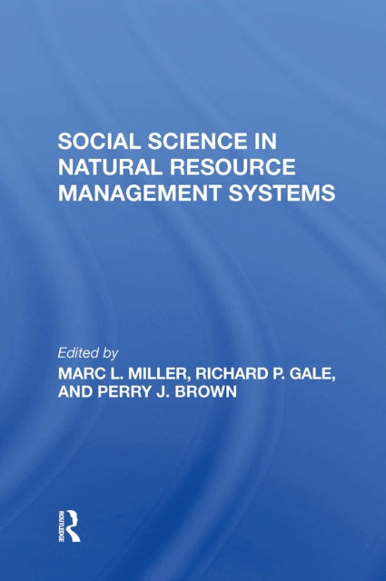 Book cover of: Social Science In Natural Resource Management Systems. By: Marc L. Miller