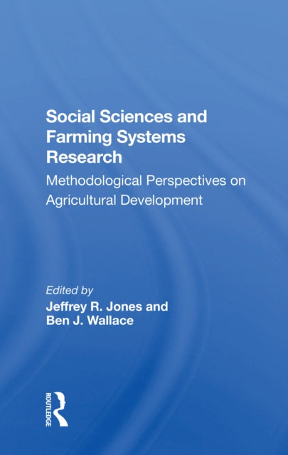 Book cover of: Social Sciences And Farming Systems Research. By: Jeffrey R Jones
