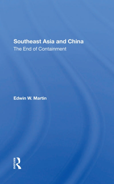 Book cover of: Southeast Asia And China. By: Martin, Edwin W.