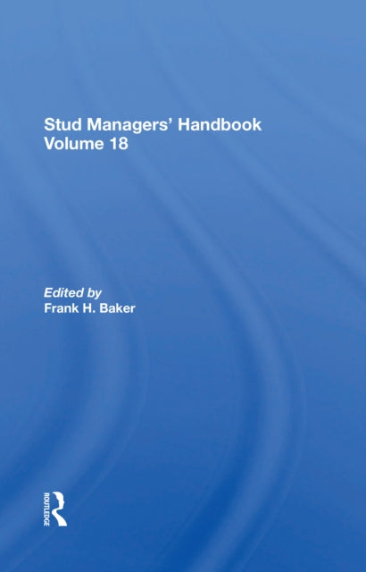 Book cover of: Stud Managers' Handbook, Vol. 18. By: Frank H. Baker