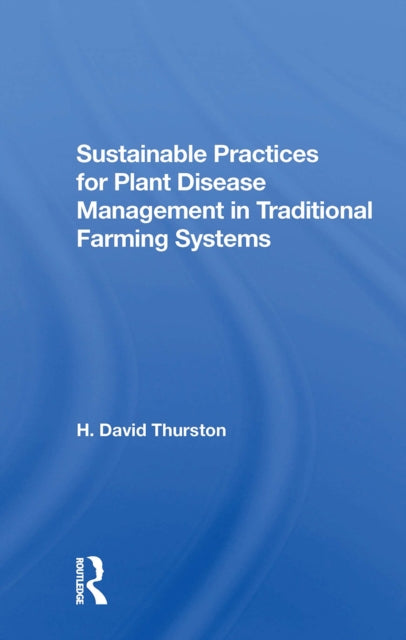 Book cover of: Sustainable Practices For Plant Disease Management In Traditional Farming Systems