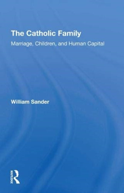 Book cover of: Catholic Family. By: William Sander