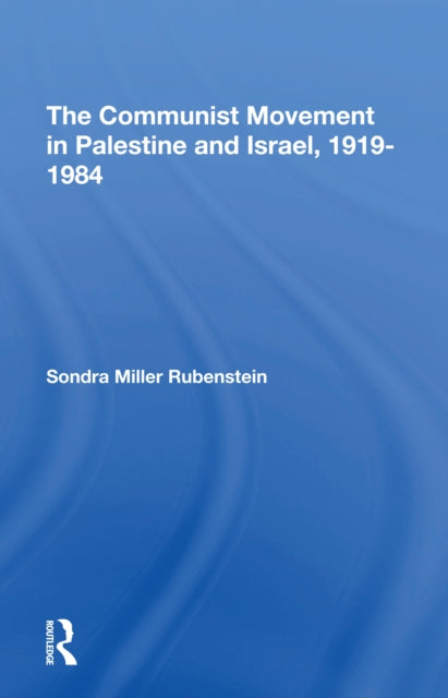Book cover of: Communist Movement In Palestine And Israel, 19191984. By: Sondra Miller Rubenstein