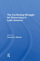 Book cover of: Continuing Struggle For Democracy In Latin America