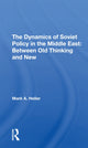 Book cover of: Dynamics Of Soviet Policy In The Middle East. By: Mark Heller